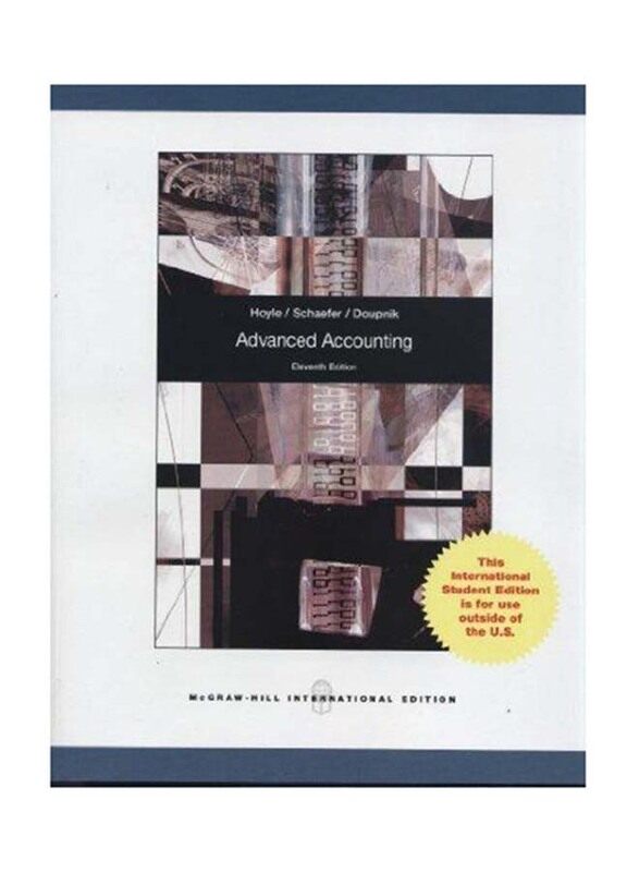 

Advanced Accounting 12th Edition, Paperback Book, By: Joe Ben Hoyle, Thomas Schaefer, Timothy S. Doupnik