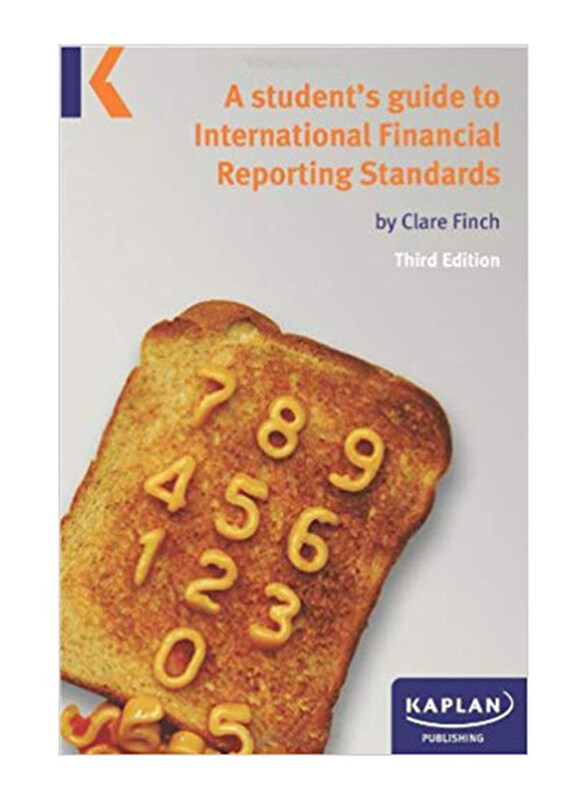 

A Student's Guide To International Financial Reporting Standards 3rd Edition, Paperback Book, By: Clare Finch