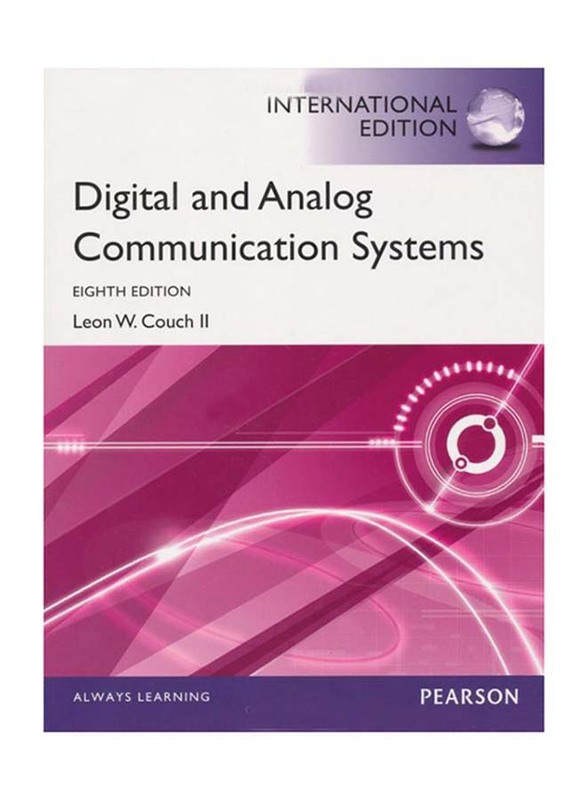 Digital and Analog Communication Systems 8th Edition, Paperback Book, By: Leon Couch