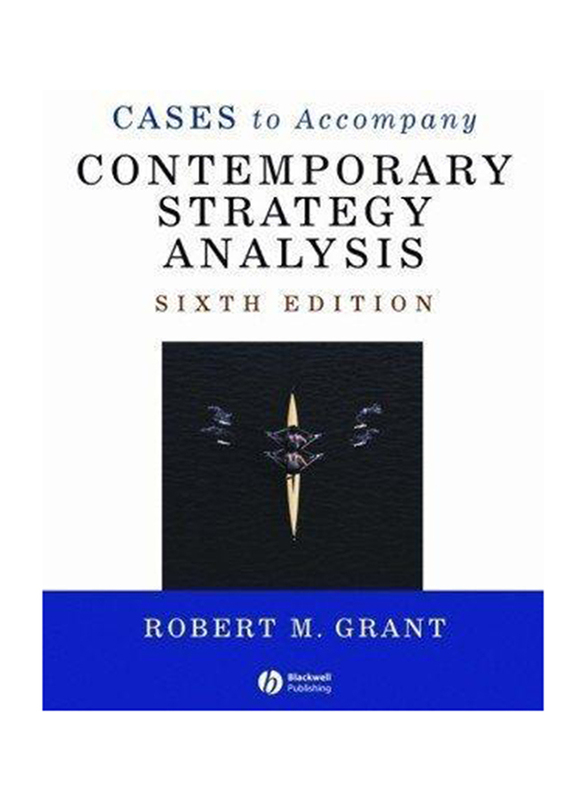 Cases to Accompany "Contemporary Strategy Analysis", Paperback Book, By: Robert M. Grant