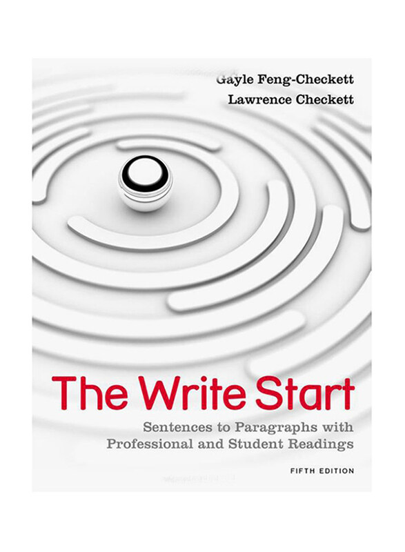 

The Write Start: Sentences To Paragraphs With Professional and Student Readings 5th Edition, Paperback Book, By: Gayle Feng-Checkett and Lawrence Chec