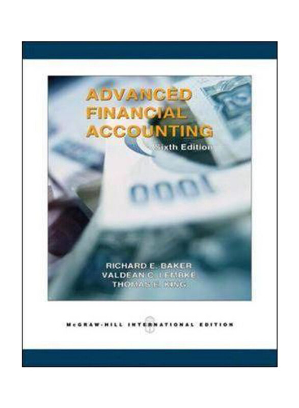 

Advanced Financial Accounting, Paperback Book, By: Richard Baker, Valdean Lembke, Thomas King