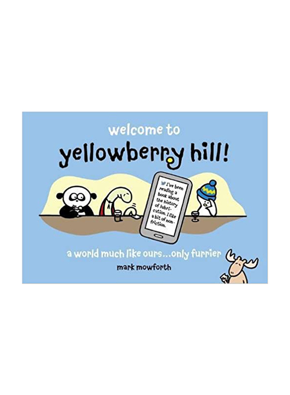 Yellowberry Hill: Cartoons for Grown-Ups, Paperback Book, Mark Mowforth