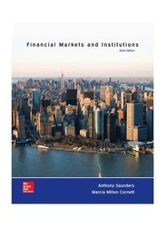 Financial Markets and Institutions 6th Edition, Paperback Book, By: Anthony Saunders and Marcia Millon Cornett