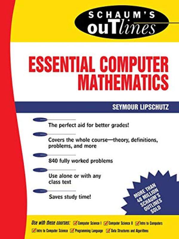 

Schaum's Outline of Essential Computer Mathematics