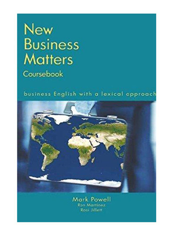 New Business Matters: Business English With A Lexical Approach 2nd Edition, Paperback Book, By: Mark Powell, Ron Martinez, Charles Mercer, Rosi Jillet