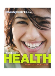 Access to Health, Paperback Book, By: Rebecca J. Donatelle, Patricia Ketcham