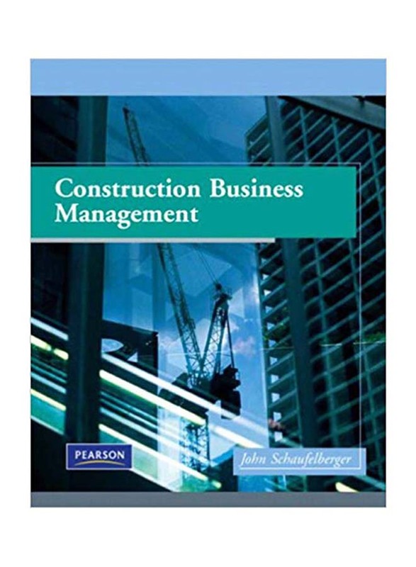 Construction Business Management, Hardcover Book, By: John E. Schaufelberger