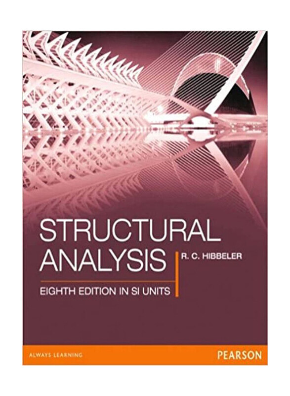 

Structural Analysis 8th Edition, Paperback Book, By: Russell C. Hibbeler