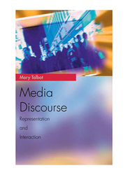 Media Discourse: Representation and Interaction, Paperback Book, By: Mary Talbot