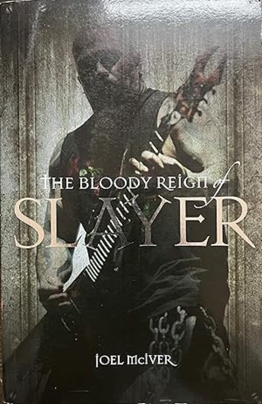 

The Bloody Reigh of Slayer