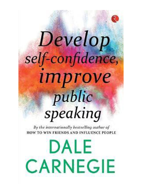 Develop Self-Confidence, Improve Public Speaking, Paperback Book, By: Dale Carnegie
