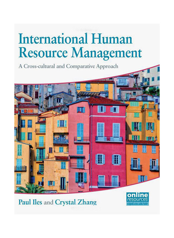 

International Human Resource Management, Paperback Book, By: Paul Iles and Crystal L. Zhang