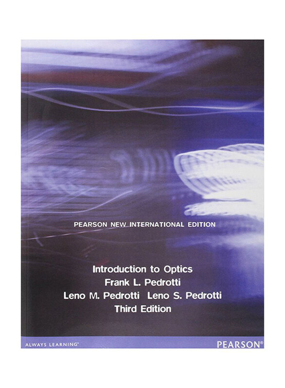 

Introduction to Optics 3rd Edition, Paperback Book, By: Leno M. Pedrotti, Frank L. Pedrotti, Leno S. Pedrotti