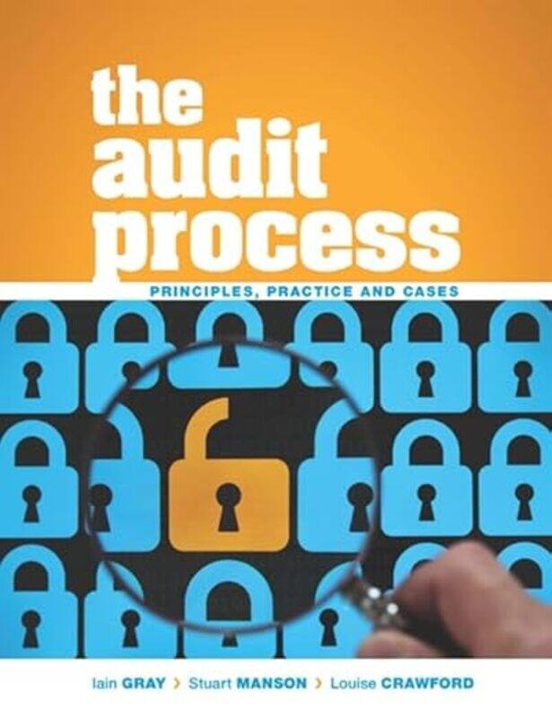 

The Audit Process: Principles, Practice and Cases