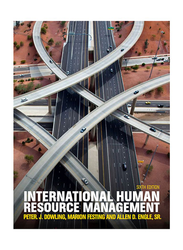 International Human Resource Management 6th Edition, Paperback Book, By: Peter J. Dowling, Marion Festing and Allen D. Engle Sr.