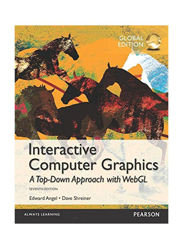 

Interactive Computer Graphics: A Top-Down Approach with WebGL 7th Edition, Paperback Book, By: Edward Angel and Dave Shreiner