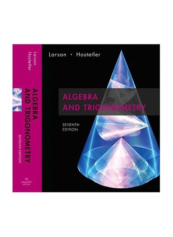 

Algebra and Trigonometry 7th Edition, Hardcover Book, By: Ron Larson and Robert P. Hostetler