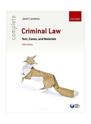 Complete Criminal Law 5th Edition, Paperback Book, By: Janet Loveless