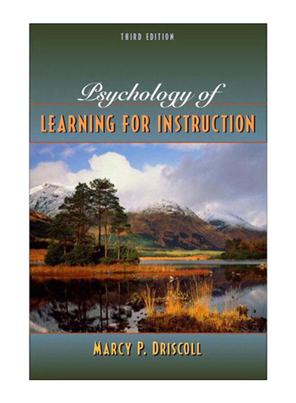 Psychology of Learning for Instruction 3rd Edition, Hardcover Book, By: Marcy P. Driscoll