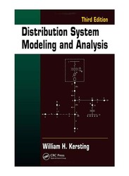 Distribution System Modeling and Analysis 3rd Edition, Hardcover Book, By: William H. Kersting