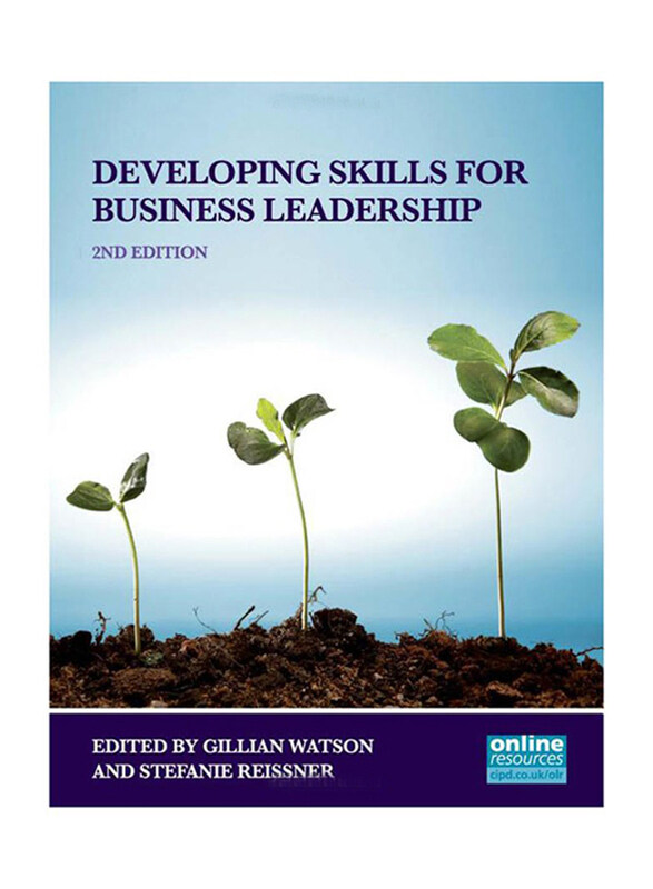 

Developing Skills For Business Leadership, 2nd Edition, Paperback Book, By: Gillian Watson and Stefanie Reissner