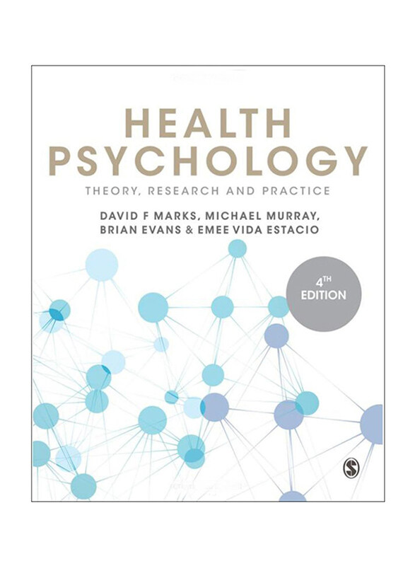 

Health Psychology: Theory, Research and Practice 4th Edition, Paperback Book, By: Brian Evans, Michael Murray, Emee Vida Estacio and David F. Marks