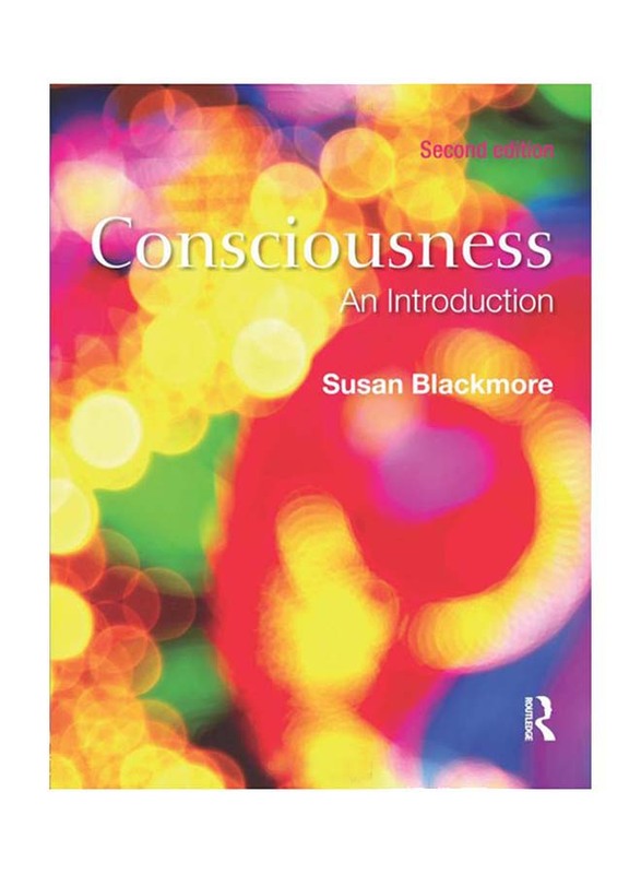 Consiousness: An Introduction 2nd Edition, Paperback Book, By: Susan Blackmore