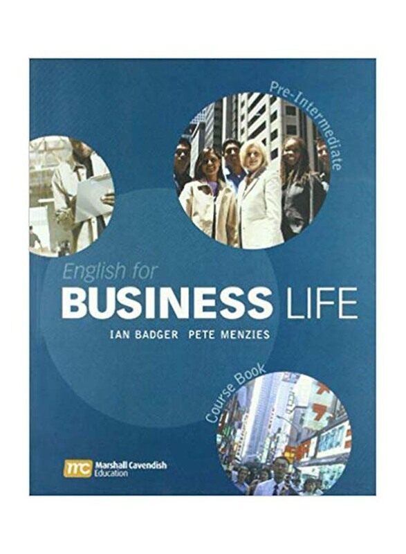 

English For Business Life: Pre-Intermediate, Paperback Book, By: Ian Badger and Pete Menzies