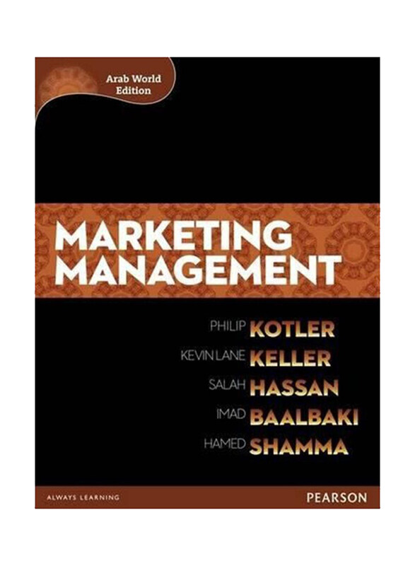 

Marketing Management: Arab World Edition, Paperback Book, By: Philip Kotler, Kevin Lane Keller, Salah Hassan, Imad Baalbaki and Hamed Shamma