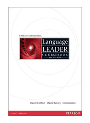 Language Leader Course Book Course book Upper Intermediate, Paperback Book, By: Simon Kent, David Falvey, David Cotton, John Hughes