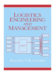 Logistics Engineering and Management 6th Edition, Hardcover Book, By: Benjamin S. Blanchard