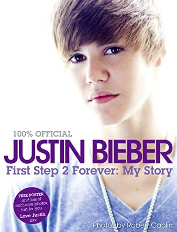 

Justin Bieber - First Step 2 Forever, My Story