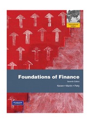 Foundation of Finance: International 7th Edition, Paperback Book, By: Arthur J. Keown, John D. Martin and J. William Petty