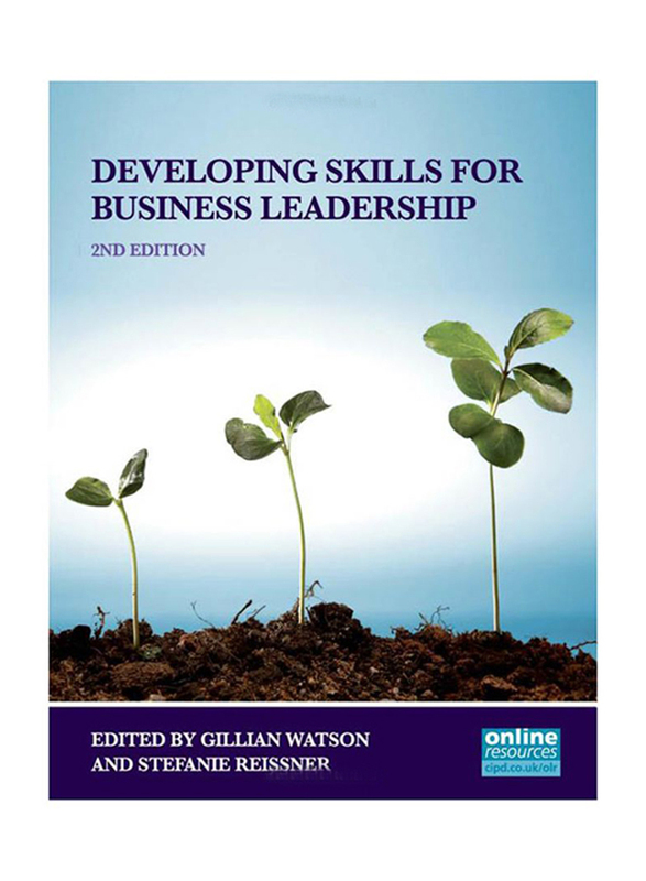 Developing Skills For Business Leadership, 2nd Edition, Paperback Book, By: Gillian Watson and Stefanie Reissner