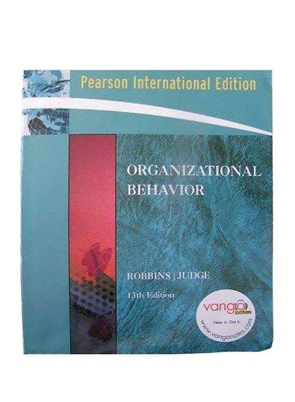 Organizatioal Behaviour 13th Edition, Paperback Book, By: Timothy A. Judge, Stephen P. Robbins