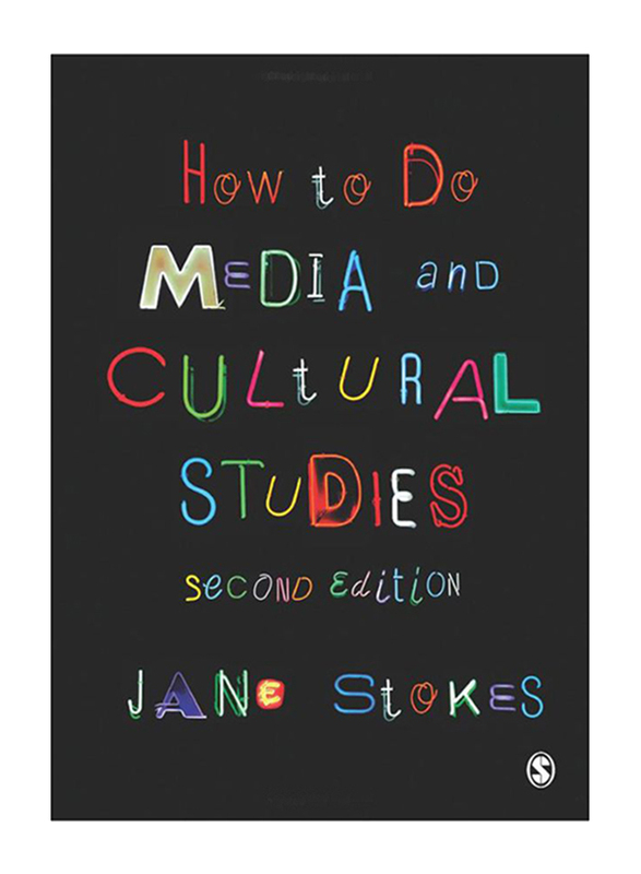 How to do Media and Cultural Studies 2nd Edition, Paperback Book, By: Jane Stokes