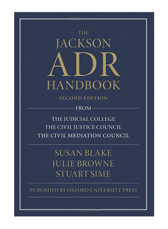 

The Jackson ADR Handbook 2nd Edition, Paperback Book, By: Julie Browne, Prof. Stuart Sime and Susan Blake