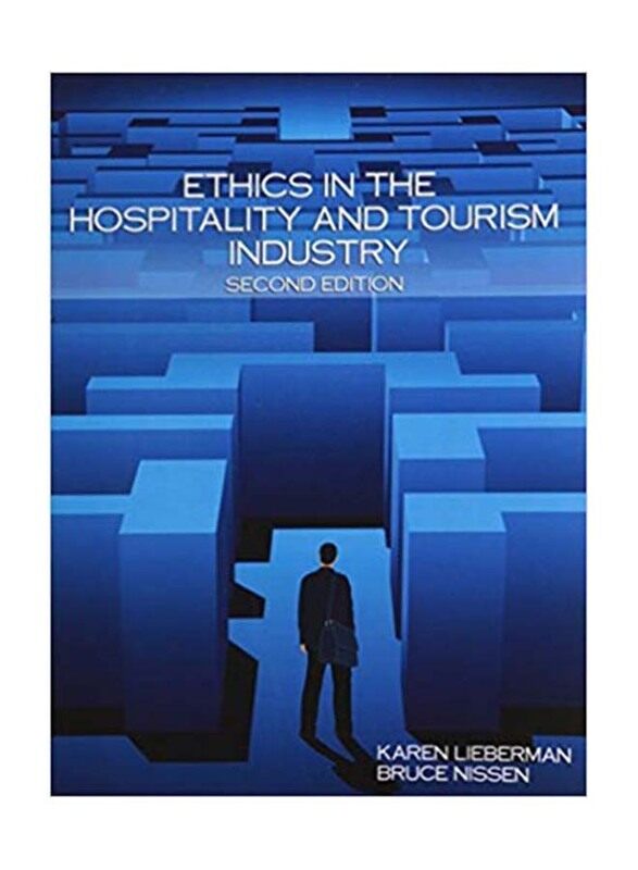

Ethics In The Hospitality and Tourism Industry 2nd Edition, Paperback Book, By: Karen Lieberman and Bruce Nissen