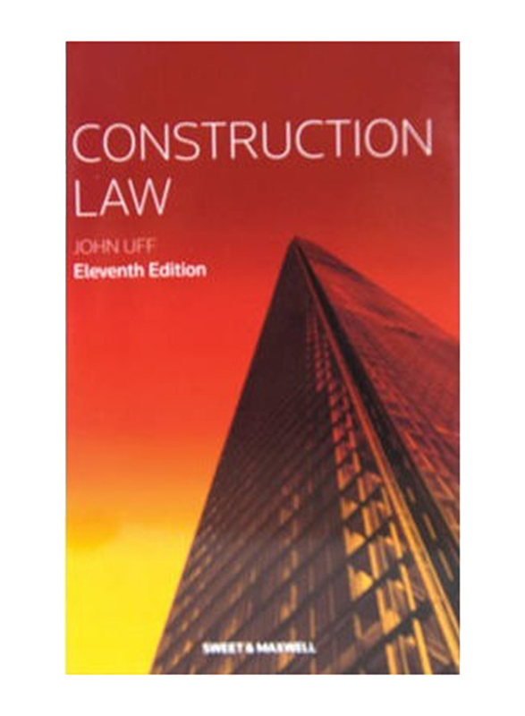 Construction Law, Paperback Book, By: Professor John Uff