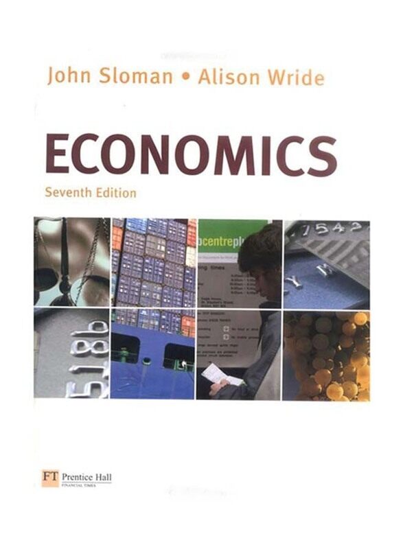 

Economic 7th Edition, Paperback Book, By: John Sloman and Alison Wride