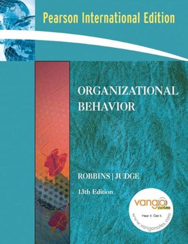 

Organizational Behavior: International Edition