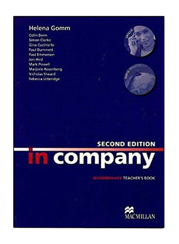 

In Company: Intermediate Teacher's Book 2nd Edition, Paperback Book, By: Mark Powell and Simon Clarke