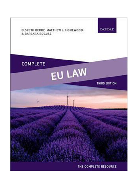 

Complete EU Law : Text, Cases, and Materials, Paperback Book, By: Elspeth Berry, Matthew J. Homewood, Barbara Bogusz