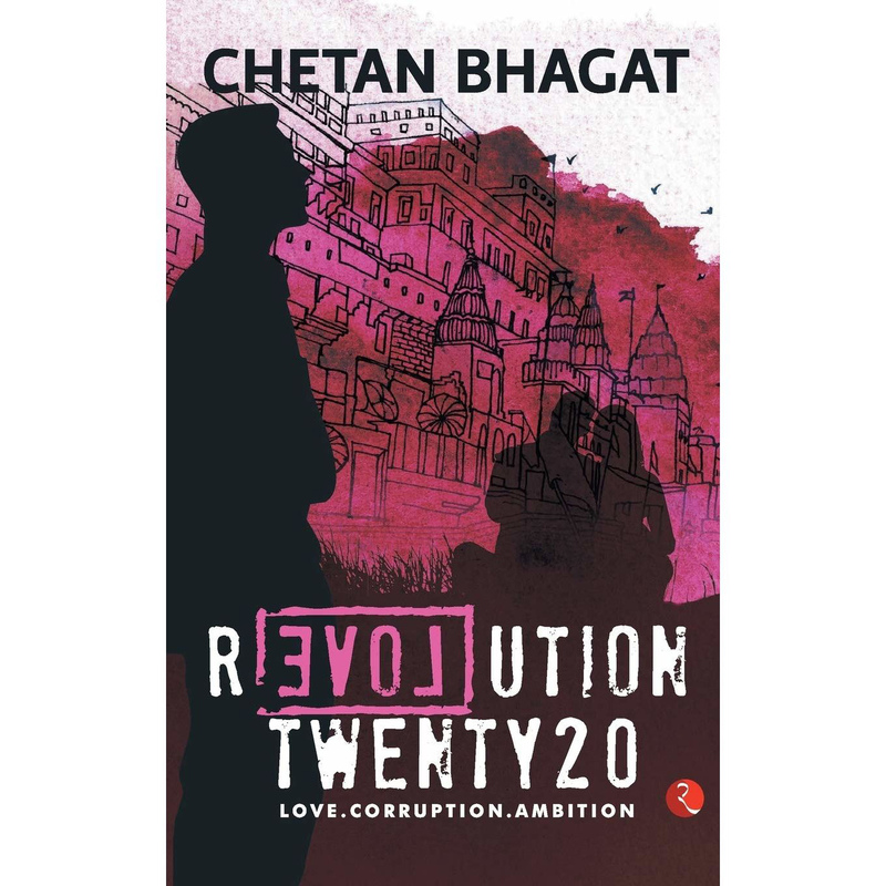 Revolution Twenty20: Love. Corruption. Ambition, Paperback Book, By: Chetan Bhagat