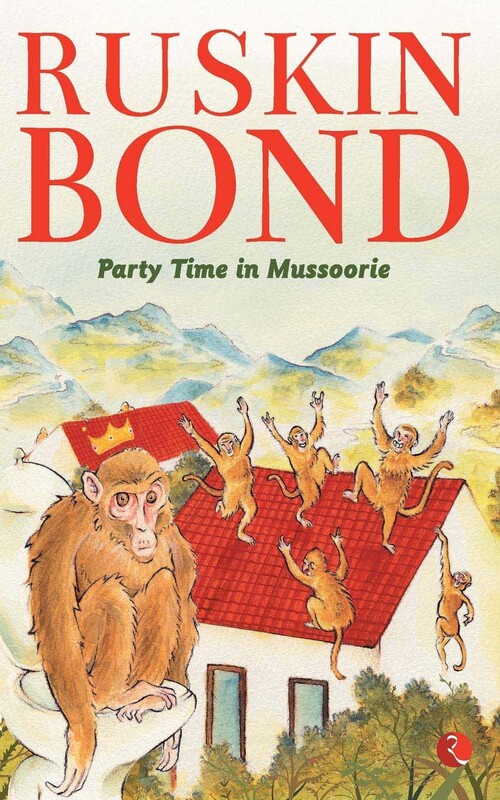 Party Time in Mussoorie, Paperback Book, By: Ruskin Bond