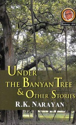 Under the Banyan Tree & Other Stories, Paperback Book, By: R. K. Narayan