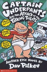 Captain Underpants and the Attack of The Talking Toilets, Paperback Book, By: Dav Pilkey