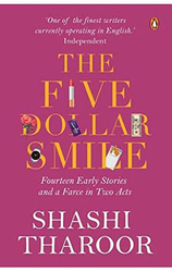 The Five-Dollar Smile: Fourteen Early Stories and a Farce in Two Acts, Paperback Book, By: Shashi Tharoor