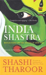 India Shastra: Reflections on the Nation in our Time, Paperback Book, By: Shashi Tharoor